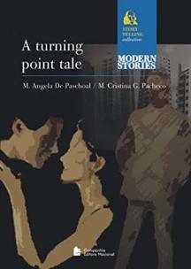 A turning point tale