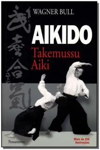 Aikido Takemussu Aiki