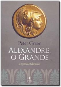 O Alexandre grande e o período helenístico