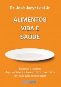 Alimentos, vida e saúde