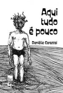 Aqui tudo é pouco