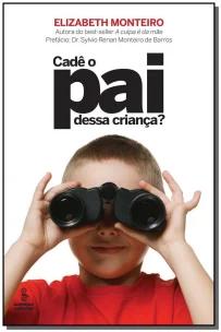 Cadê o Pai Dessa Criança?