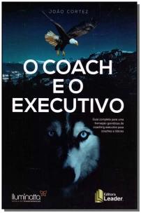 Coach e o Executivo, O