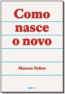 Como nasce o novo