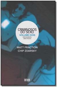 Criminosos Do Sexo Volume 2: Dois Mundos, Uma Polícia