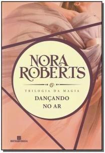 Dançando no ar (Trilogia da Magia - Vol. 1)