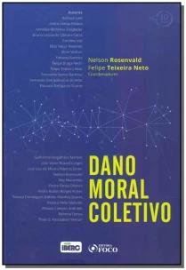 Dano moral coletivo - 1ª edição - 2018
