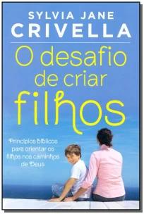 O desafio de criar filhos
