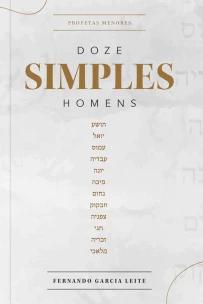 Doze Simples Homens: Profetas Menores