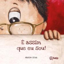 É assim que eu sou!