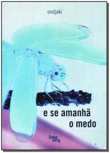e Se Amanhã o Medo