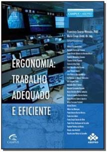 Ergonomia - Trabalho Adequado e Eficiente