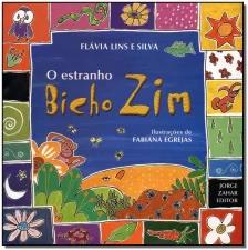 Estranho Bicho Zim, O