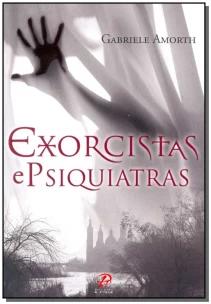 Exorcistas e Psiquiatras