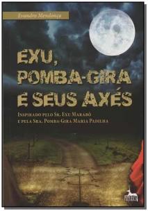 Exu, Pomba-gira e Seus Axés