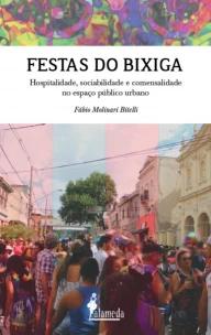 Festas Do Bixiga - Hospitalidade, Sociabilidade e Comensalidade No Espaço Público Urbano