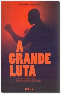 A grande luta