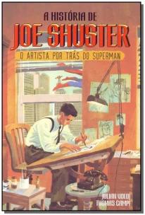 A história de Joe Shuster