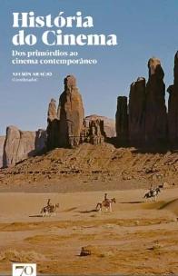História Do Cinema: dos Primóridos ao Cinema Contemporâneo