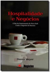 Hospitalidade E Negocios O Rei Da Gastronomia De Nova York C