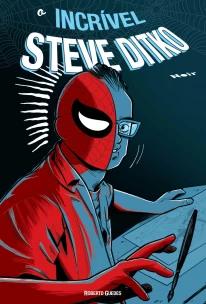 Incrível Steve Ditko, O