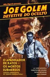 Joe Golem - Detetive do Oculto Vol. 1