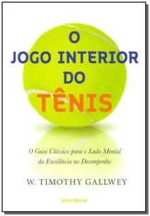 O Jogo Interior do Tênis