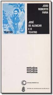 Jose de Alencar e o teatro