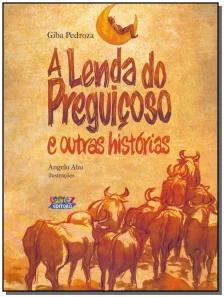 A lenda do preguiçoso e outras histórias