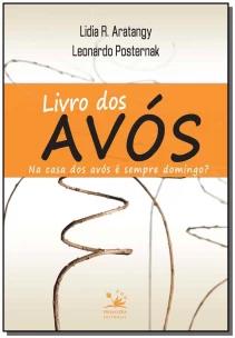 Livro Dos Avós - Na Casa Dos Avós é Sempre Domingo?