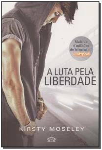 A luta pela liberdade