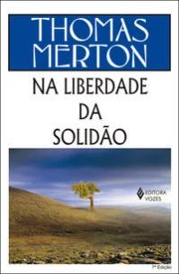 Na liberdade da solidão