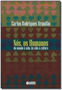 Nos, Os Humanos - (Cortez)