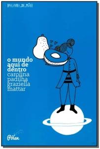 O Mundo Aqui de Dentro