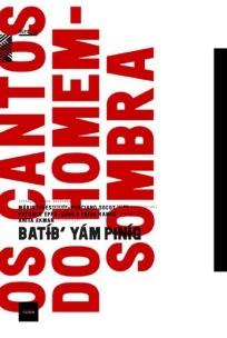 Os cantos do homem-sombra