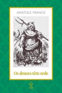 Os deuses têm sede