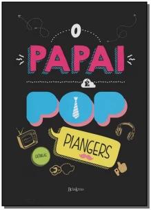 O papai é pop