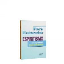 Para Entender ... Espiritismo