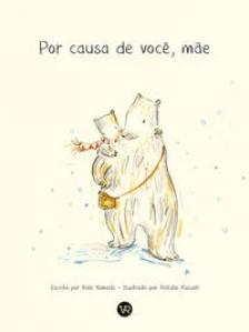 Por causa de você, mãe