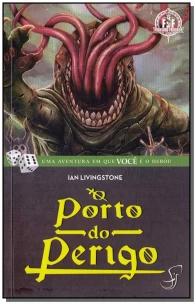 Porto do Perigo, O