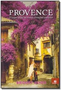 Provence - O Lugar Onde Se Curam Coracoes Partidos