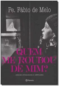 Quem me roubou de mim?