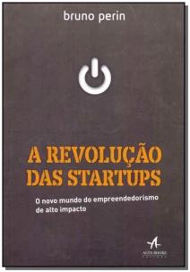 Revolução das Startups, A