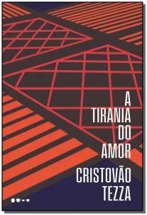 A tirania do amor