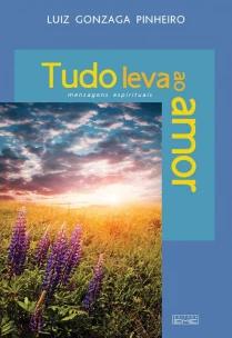 Tudo Leva Ao Amor