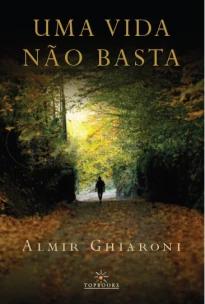 Uma Vida Não Basta