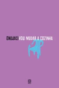 Vou mudar a cozinha